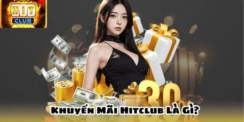 khuyến mãi HITCLUB Vì Sao Khuyến Mãi HITCLUB Luôn Được Ưu Ái Trong Giới Cao Thủ?